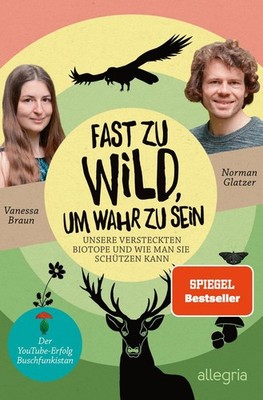 Fast zu wild, um wahr zu sein Unsere versteckten Biotope und wie man sie schü...