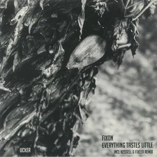 FIXON - Everything Tastes Little - Vinyl (12")