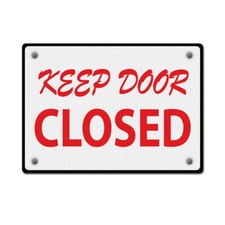 Horizontal Metal Sign Keep Door Closed Weatherproof Street Signage