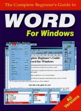 Complete Beginner's Guide to Word for Windows By Jane Koch, Jarr