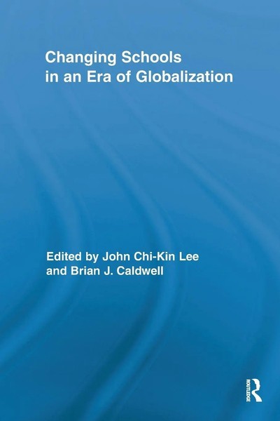 John Chi-Kin Lee (U. A.) | Changing Schools In An Era Of Globalization | Buch-image