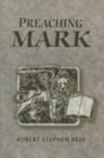 Preaching Mark - Reid, Robert Stephen - Good - See condition notes