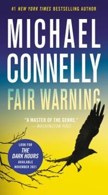 Fair Warning Mass Market Paperbound Michael Connelly