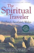 England, Scotland, Wales: The Guide to Sacred Sites and Pilgrim Routes in - GOOD