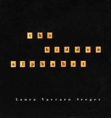 The Hidden Alphabet by Laura Vaccaro Seeger