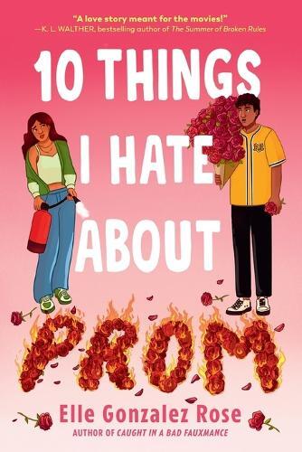 Elle Gonzalez Rose 10 Things I Hate About Prom (Tascabile)