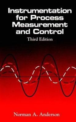 Instrumentation for Process Measurement and Control, Third Editon