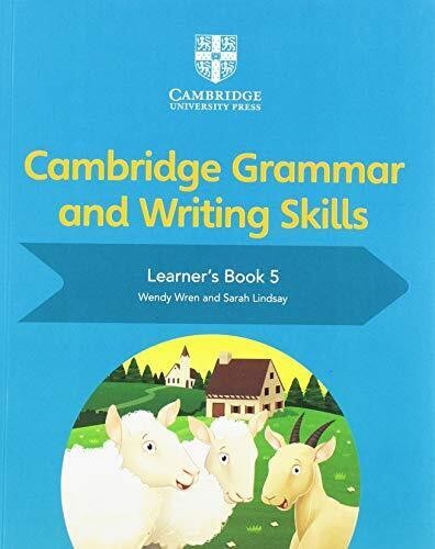 Cambridge Grammar and Writing Skills Learner's Book 5, Wren, Wendy,Lindsay, Sara