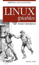 Linux iptables Pocket Reference: - Paperback, by Purdy Gregor N. - Good