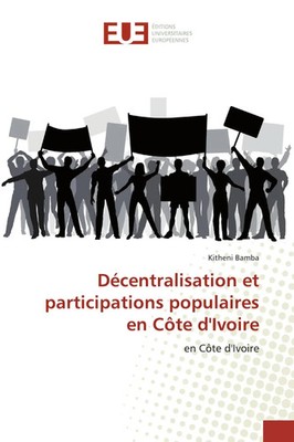 Kitheni Bamba | Décentralisation et participations populaires en Côte d'Ivoire