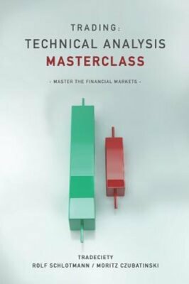 Trading: Technical Analysis Masterclass: Master the financial markets: New
