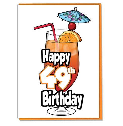 Cocktail 49th Birthday Card - Ladies - Mens - Daughter - Son - Friend