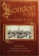 London in 3D: A Look Back in Time: With Built-In Stereoscope Viewer-Your Glasses