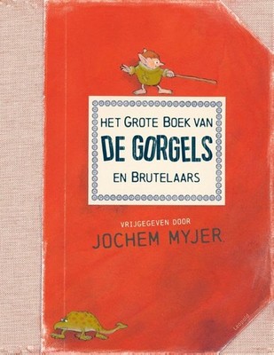Het grote boek van de Gorgels en Brutelaars: verzameld en opgeschreve (Hardback)