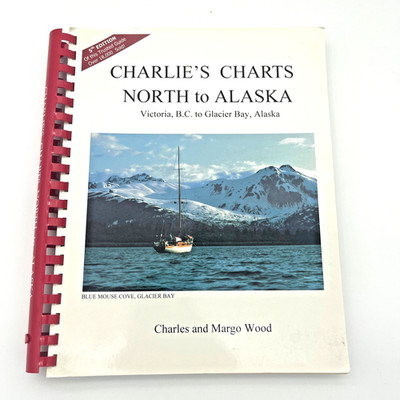 Charlie's Charts North to Alaska - plastic_comb Wood, Charles E|Wood, Margo