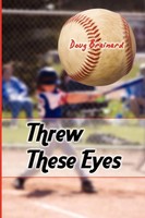Doug Brainard | Threw These Eyes | Taschenbuch | Englisch (2010)