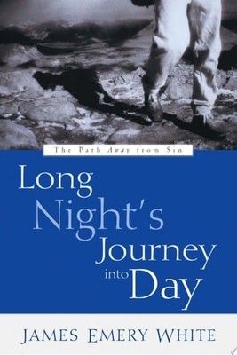 Long Night's Journey into Day: The Path Away from Sin by White, James Emery, Goo