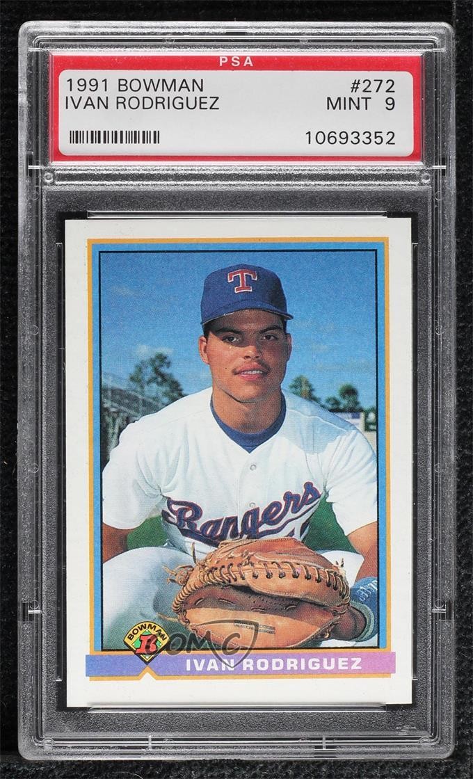 1991 Bowman Ivan Rodriguez #272 PSA 9 MINT HOF 3a8