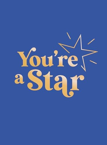 You're a Star: Quotes and Statements to Make You Shine - Publishers, Summersdale