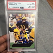 2000 Press Pass Tom Brady Rookie (RC)  PSA Authentic Autograph inscribe your pal