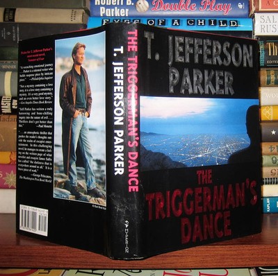 Parker, T. Jefferson THE TRIGGERMAN'S DANCE  1st Edition 1st Printing