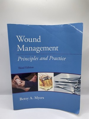 Wound Management: Principles and Practices 3rd Edition