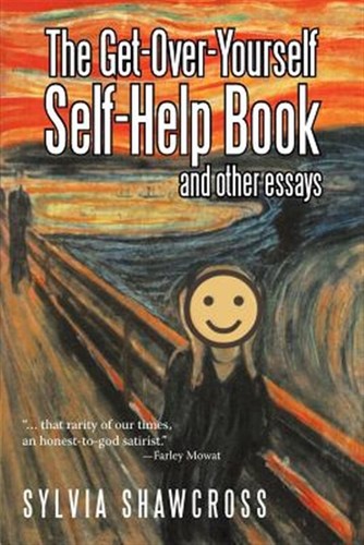 Get-Over-Yourself Self-Help Book and Other Essays : The Collected Works of a ...