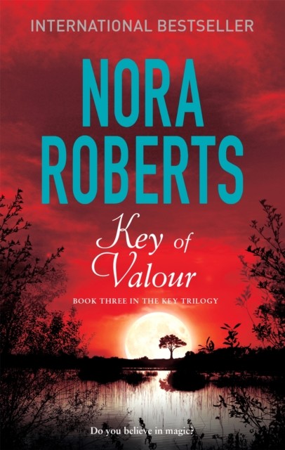 Key Of Valour: Number 3 in series (Key Trilogy) By Nora Roberts - Image 4