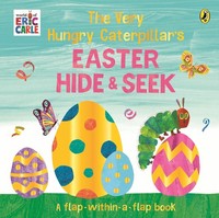 The Very Hungry Caterpillar's Easter Hide-And-Seek Eric Carle