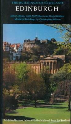 Edinburgh (The Buildings of Scotland) by 