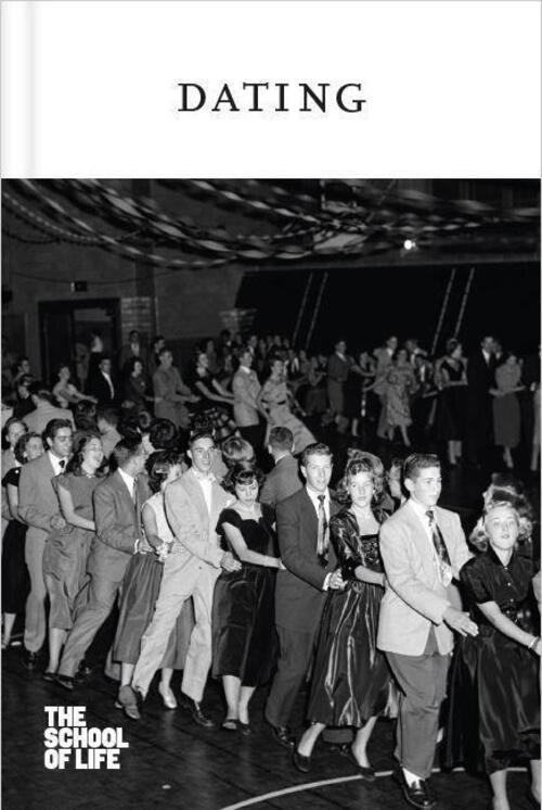 Thumbnail - Dating | The School Of Life | Buch | 120 S. | Englisch | 2019 | The