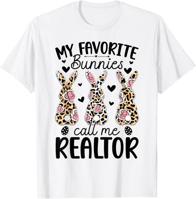 My Favorite Bunnies Call Me Realtor Leopard Bunny Easter T-Shirt Hoodie