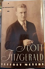 Scott Fitzgerald : A Biography by Jeffrey Meyers (1994, Hardcover