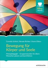 Bewegung für Körper und Seele [German] by Schlick, Cornelia [Paperback]