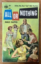 All Or Nothing by Max Catto - VG+ vintage 1956 sleaze/lust pb, Johnson GGA