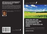 Jackson Echoka | AnÁLisis De Los Determinantes Del Rendimiento Del CrÉDito...