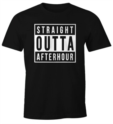 Herren T-Shirt Spruch Straight outta Afterhour Fun-Shirt Party Festival Techno