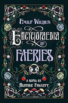 Emily Wildes Encyclopaedia of Faeries: A Novel Boo... | Buch | Zustand sehr gut