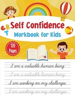 Self-Confidence Workbook For Kids CBT Workbook For Self- Confidence Publication