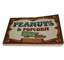 Popcorn & Peanuts: a 2 In 1 Cookbook By Julianne Lemon