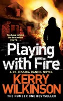 Kerry Wilkinson | Playing With Fire | Taschenbuch | Englisch (2013) | Pan