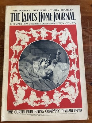 LADIES HOME JOURNAL December 1899 Christmas A B Frost, Mr Dooley's Molly Donahue