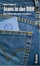 Jeans in der DDR. Vom tieferen Sinn einer Freizeithose v... | Buch | Zustand gut