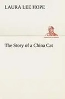 Laura Lee Hope | The Story Of A China Cat | Taschenbuch | Englisch (2012)