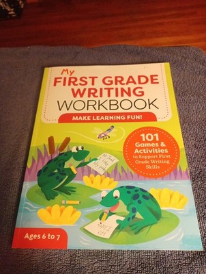 My First Grade Writing Workbook: 101 Games and Activities Grade 1 Homeschool New