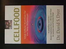 Cellfood: Vital Cellular Nutrition for the New Millennium Dr. Dav