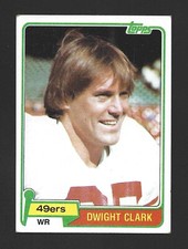 1981 Topps #422 DWIGHT CLARK Raw - San Francisco 49ers - RC