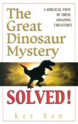 The Great Dinosaur Mystery Solved - Paperback By Ken Ham - GOOD