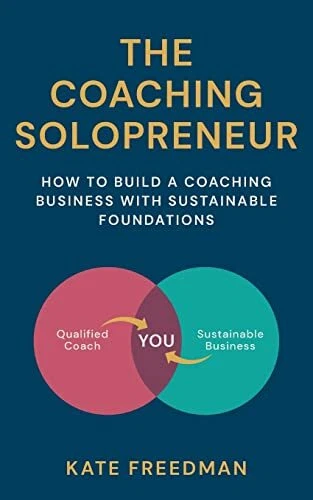 The Coaching Solopreneur: How to bui..., Freedman, Kate - Picture 1 of 2