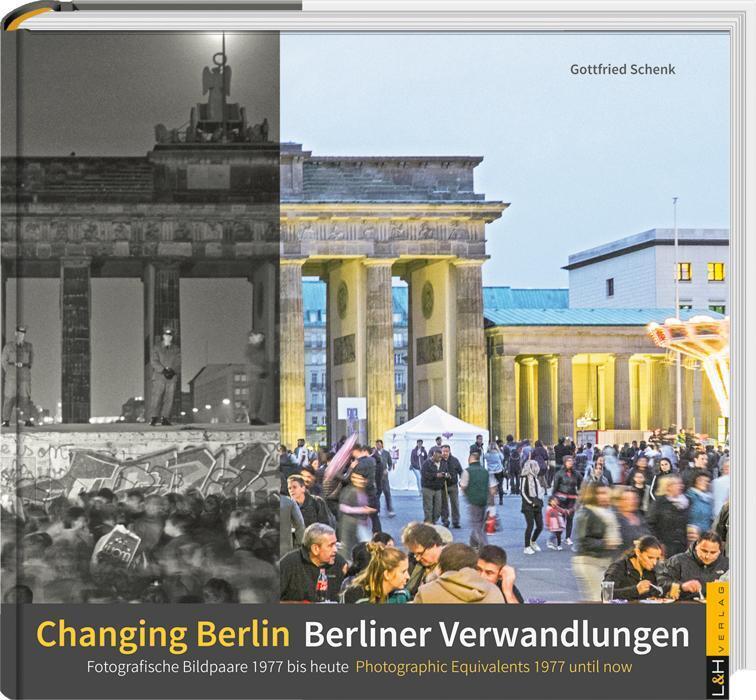 Thumbnail - Berliner Verwandlungen / Changing Berlin | Gottfried Schenk | Deutsch